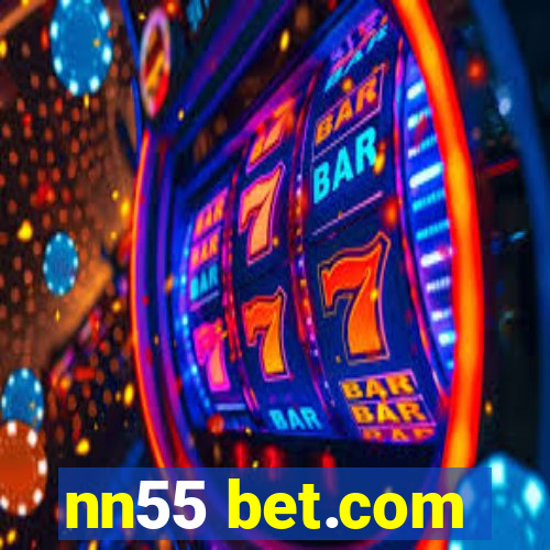 nn55 bet.com